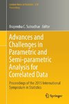 Advances and Challenges in Parametric and Semi-parametric Analysis for Correlated Data