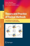 Theory and Practice of Formal Methods