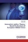 Innovation policy: Theory-Based Evaluation of European Added Value