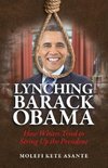 Lynching Barack Obama