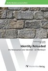 Identity Reloaded