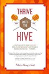 Thrive with The Hive