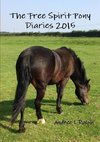The Free Spirit Pony Diaries 2015