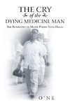 The Cry of the Dying Medicine Man