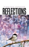 REFLECTIONS IN THE CROWD