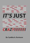 It's Just Crazy!