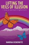 Lifting the Veils of Illusion