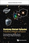 Mathieu, P:  Studying Distant Galaxies: A Handbook Of Method