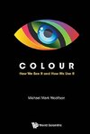 Mark, W:  Colour: How We See It And How We Use It