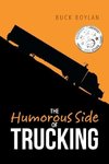 The Humorous Side of Trucking