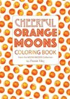 Cheerful Orange Moons Coloring Book
