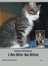 I Am Kitty the Kitten