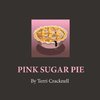 Pink Sugar Pie