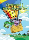 Clyde and I Help a Hippo to Fly