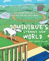 Dominique's Strange New World