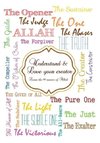Understand and Love your creator - Learn the 99 names of Allah
