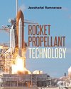 Ramnarace, J: Rocket Propellant Technology