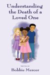 Understanding the Death of a Loved One