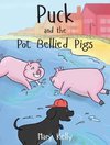 Puck and the Pot Bellied Pigs