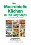 Kushi, G: Macrobiotic Kitchen in Ten Easy Steps
