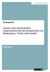 Aspekte eines aristotelischen Analyserahmens für die Interpretation von Shakespeares 