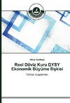 Reel Döviz Kuru DYSY Ekonomik Büyüme ¿li¿kisi