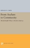 From Asylum to Community