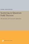 Scattering in Quantum Field Theories