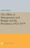 The Office of Management and Budget and the Presidency, 1921-1979