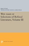 Wen xuan or Selections of Refined Literature, Volume III