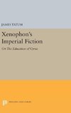 Xenophon's Imperial Fiction