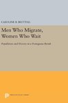 Men Who Migrate, Women Who Wait
