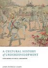 Cultural History of Underdevelopment