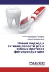 Novyj podhod k gigiene polosti rta i zubnyh protezov fitopreparatami