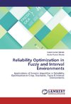 Reliability Optimization in Fuzzy and Interval Environments