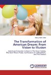 The Transformation of American Dream: From Vision to Illusion