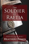 The Soldier of Raetia
