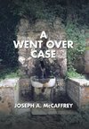 A Went Over Case