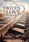 Driven by Love