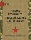 Army Field Manual FM 5-125 (Rigging Techniques, Procedures and Applications)