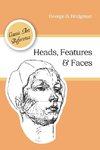 Heads, Features and Faces (Dover Anatomy for Artists)