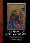 The Marys of Medieval Drama