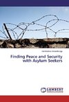 Finding Peace and Security with Asylum Seekers