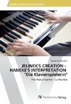 JELINEK'S CREATION - HANEKE'S INTERPRETATION 