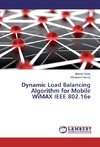 Dynamic Load Balancing Algorithm for Mobile WiMAX IEEE 802.16e
