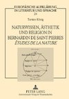 Naturwissen, Ästhetik und Religion in Bernardin de Saint-Pierres Études de la nature