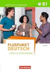 Pluspunkt Deutsch B1: Gesamtband - Arbeitsbuch mit Lösungsbeileger und Audio-CD