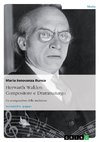 Herwarth Walden: Compositore e Drammaturgo. Un avanguardista della tradizione