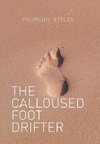 The Calloused Foot Drifter