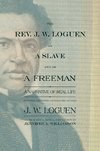REV. J. W. Loguen, as a Slave and as a Freeman